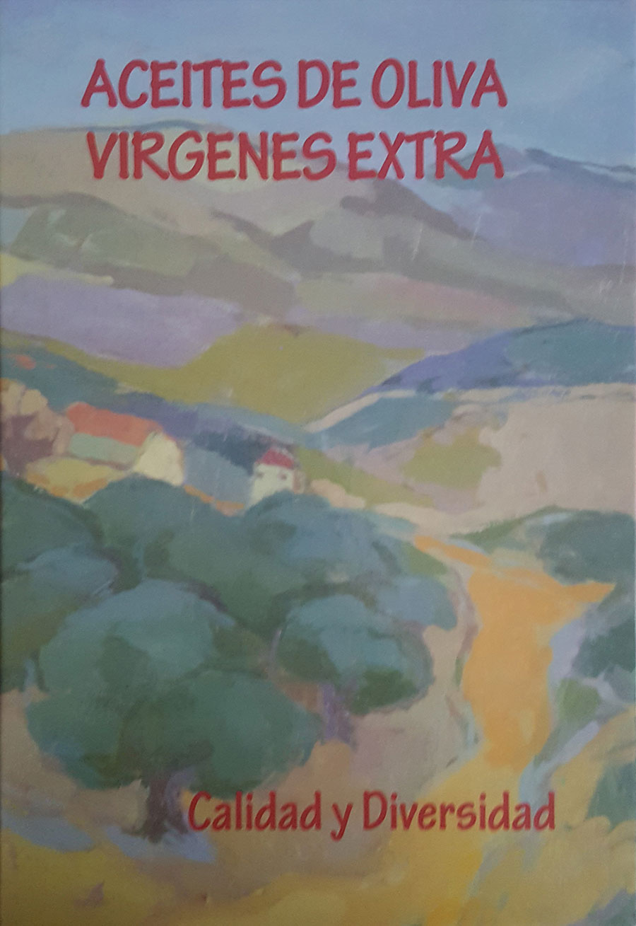 Aceite de Oliva Virgen Extra. Calidad y Diversidad. PROEDI, SL. 2000.