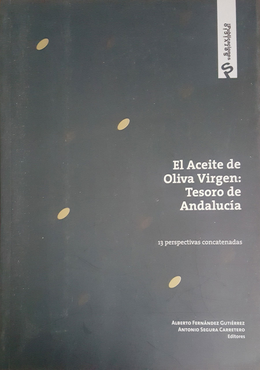 Cap. “Variedades de Olivo y Aceituna. Tipos de Aceite”. El aceite de oliva virgen: Tesoro de Andalucía. Servicio de Publicaciones de la Fundación Unicaja. 2009.