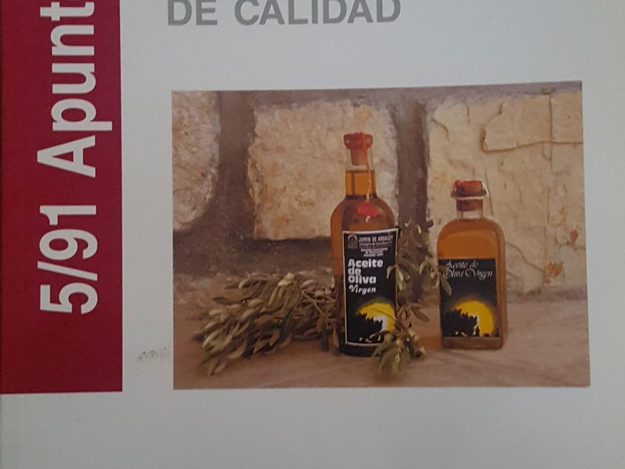 Elaboración de aceite de Oliva de Calidad. Dirección General de Investigación y Formación Agroalimentaria y Pesquera. Junta de Andalucía. 1991.